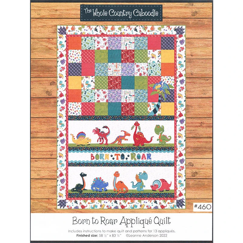Born To Roar Appliqué Quilt Pattern 1 Born To Roar Appliqué Quilt Pattern