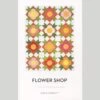 Flower Shop Quilt Pattern