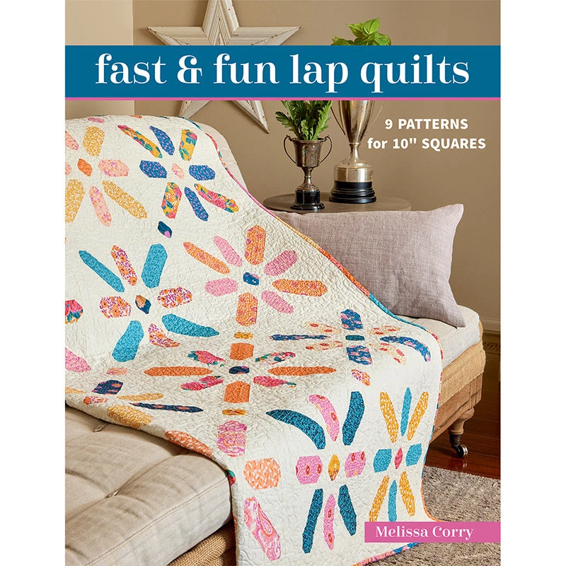 Fast & Fun Lap Quilts Book 1 Fast & Fun Lap Quilts Book