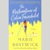 The Restoration Of Celia Fairchild - A Marie Bostwick Novel