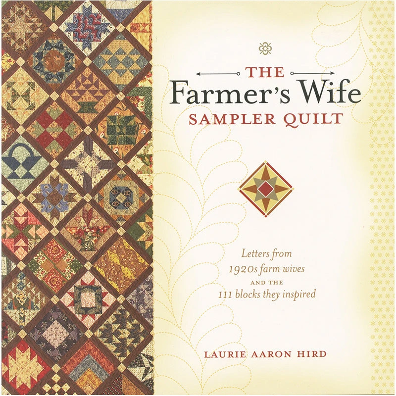 The Farmer's Wife Sampler Quilt Book 1 The Farmer's Wife Sampler Quilt Book
